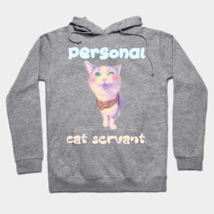 personal cat servant Hoodie